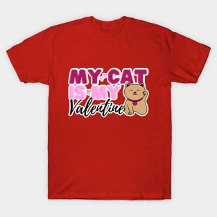 My Cat is My Valentine T-Shirt